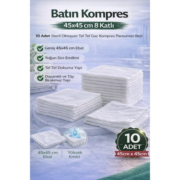 Batın Kompres 45x45 cm 8 Katlı 10 Adet Tel Tel Gaz Kompres Steril Olmayan Pansuman Bezi