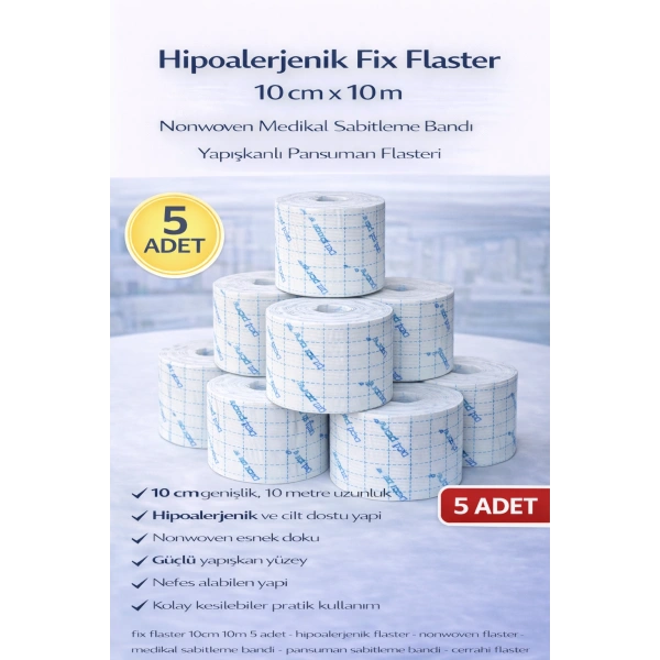 Hipoalerjenik Fix Flaster 10 cm x 10 m 5 Adet Nonwoven Medikal Sabitleme Bandı Yapışkanlı Pansuman Flasteri