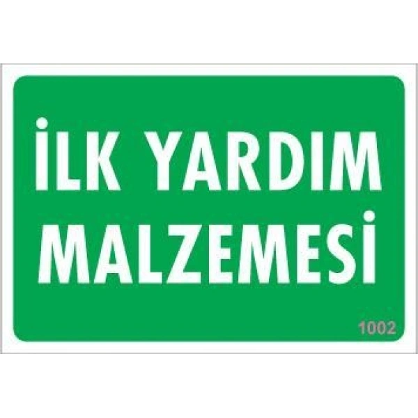 İlk Yardım Malzemesi Uyarı Levhası 17,5x25 KOD:1002