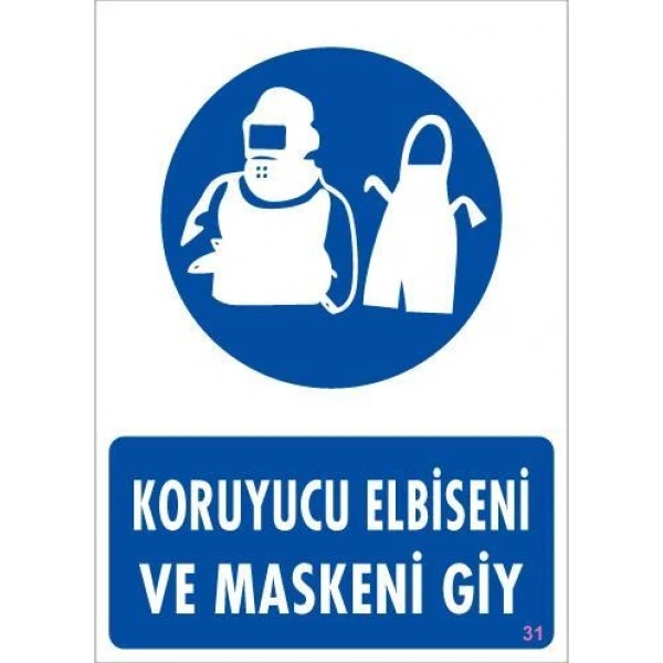 Koruyucu Kıyafet Giy Uyarı Levhası 25x35 KOD:31