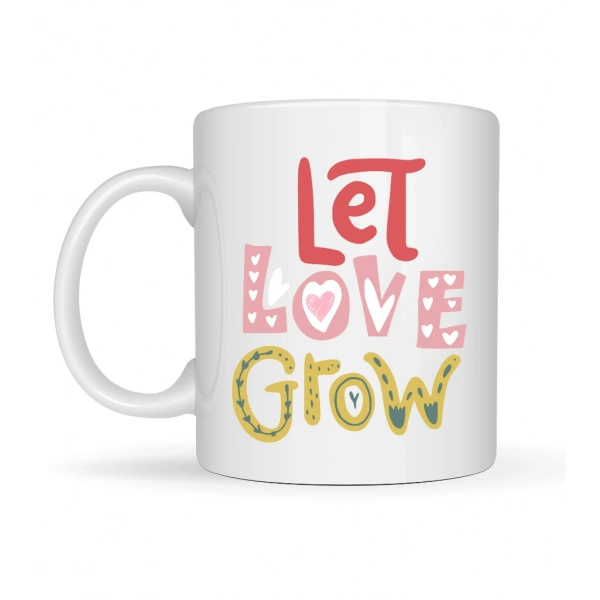 Let Love Grow Tasarımlı Porselen Kupa Model 37 – Sevgi Temalı Özel Hediye Kupası