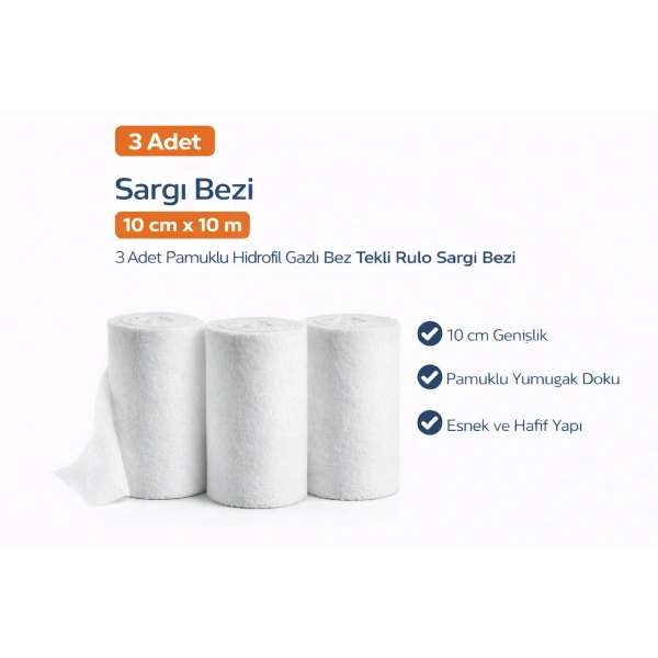 Sargı Bezi 10 cm x 10 m 3 Adet Pamuklu Hidrofil Gazlı Bez Tekli Rulo Sargı Bezi Seti