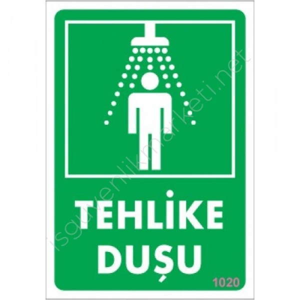 Tehlike Duşu Uyarı Levhası 17,5x25 KOD:1020
