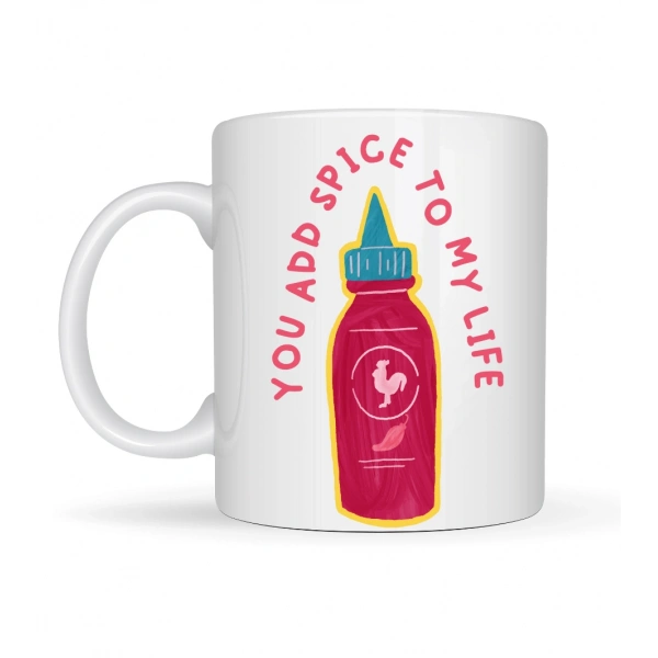 You Add Spice To My Life Yazılı Eğlenceli Porselen Kupa MODEL 16 - Sevgiliye Arkadaşa Özel Hediye Fincan