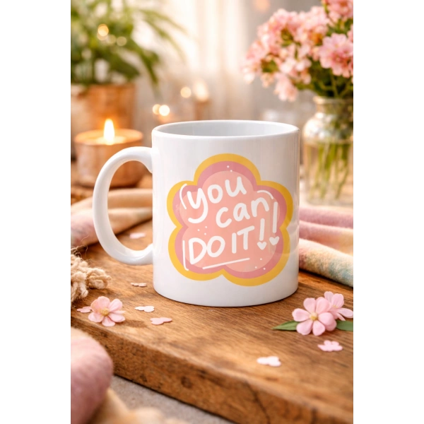 You Can Do It Yazılı Porselen Kupa MODEL 126 – Motive Edici Mesajlı, Çiçek Tasarımlı, Pozitif Enerji Veren Hediye Kupası
