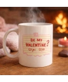 Be My Valentine Porselen Kupa – Model 8 Sevgiliye Özel Romantik Tasarım