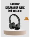 Bluetooth Kablosuz Kulak Üstü Kulaklık Katlanabilir Konforlu ve Şık Tasarımlı