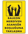 Boşluğa Yaşlaşma Uyarı Levhası 25x35 KOD:411