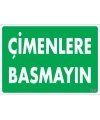 Çimlere Basmayın Uyarı Levhası 25x35 KOD:1210