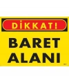 Dikkat Baret Alanı Uyarı Levhası 25x35 KOD:1417