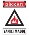 Dikkat Yanıcı Madde Uyarı Levhası 25x35 KOD:856