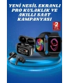 Ekranlı Yeni Nesil Pro Kulaklık ve Akıllı Saat Kampanyası Kulak İçi Mikrofonlu