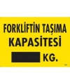 Forkliftin Taşıma Kapasitesi Uyarı Levhası 25x35 KOD:1331