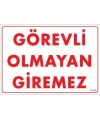 Görevli Olmayan Giremez Levhası 25x35 KOD:1408