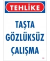 Gözlüksüz Çalışma Uyarı Levhası 25x35 KOD:9