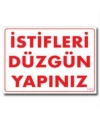 İstifleri Düzgün Yapınız Uyarı Levhası 25x35 KOD:1423