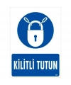 Kilitli Tutun Uyarı Levhası 25x35 KOD:601