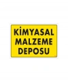 Kimyasal Malzeme Deposu Uyarı Levhası 25x35 KOD: 792