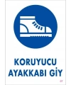 Koruyucu Ayakkabı Giy Uyarı Levhası 25x35 KOD:7
