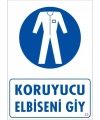 Koruyucu Kıyafet Giy Uyarı Levhası 25x35 KOD:25