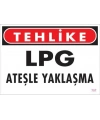 LPG Ateşle Yaklaşma Uyarı Levhası 25x35 KOD:757