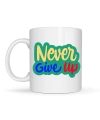 Never Give Up ASLA PES ETME Yazılı Porselen Kupa MODEL 145 – Motivasyon Temalı Renkli Tasarım – Kahve & Çay Kupası – Moral Veren Hediyelik Kupa