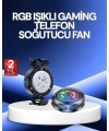 RGB Işıklı Telefon Soğutucu Fan  Cooler Süper Hızlı Soğutma