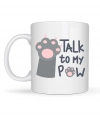 Talk To My Paw – Sevimli Kedi Patili Porselen Kupa MODEL 57