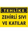 Tehlike Zehirli Sıvı Ve Katılar Uyarı Levhası 25x35 KOD:758