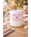 You Are Brilliant SEN HARİKASIN Yazılı Porselen Kupa MODEL 149 – Motivasyon Kupası – Moral Veren Kahve Kupası – Anlamlı Hediye Fikri