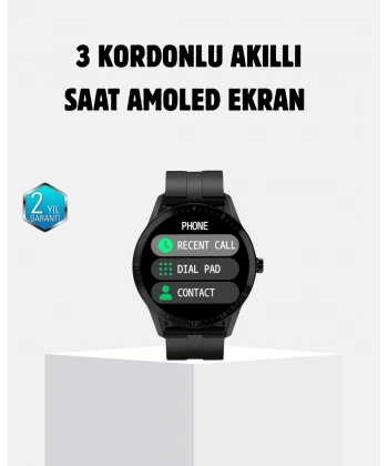 3 Kordonlu AMOLED Akıllı Saat – Sağlık Takipli