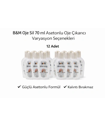 B&M Oje Sil 70 ml Asetonlu Oje Çıkarıcı Güçlü Formül 12 ADET