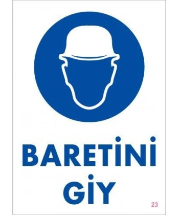 Baret Giy Uyarı Levhası 25x35 KOD:23