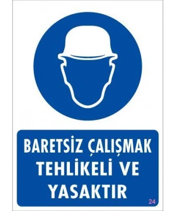 Baret Giy Uyarı Levhası 25x35 KOD:24