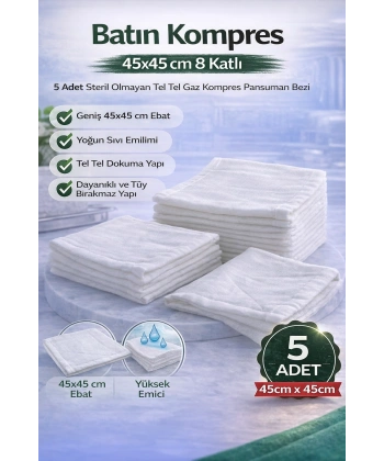 Batın Kompres 45x45 cm 8 Katlı 5 Adet Tel Tel Gaz Kompres Steril Olmayan Pansuman Bezi