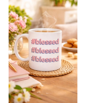 #Blessed Yazılı Porselen Kupa Model 34 – Motivasyonlu Kahve Kupası - Günlük Kullanım & Hediye