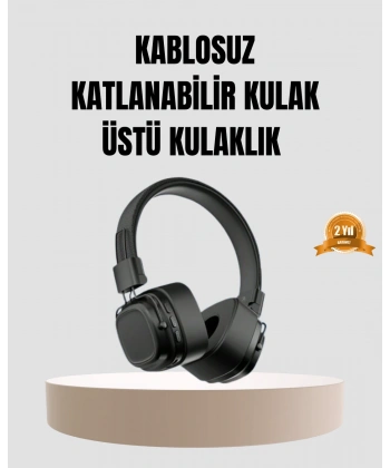 Bluetooth Kablosuz Kulak Üstü Kulaklık Katlanabilir Konforlu ve Şık Tasarımlı