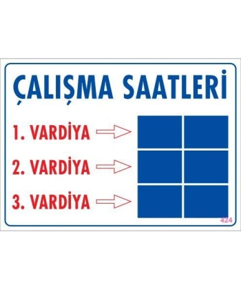 Çalışma Saatleri Uyarı Levhası 25x35 KOD:424