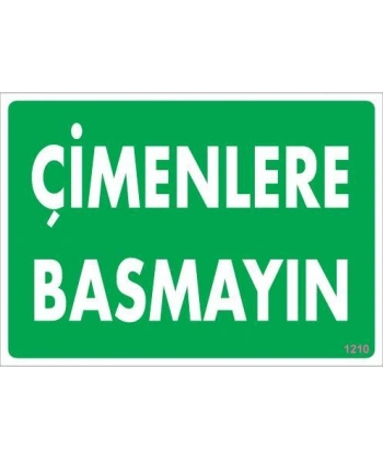 Çimlere Basmayın Uyarı Levhası 25x35 KOD:1210