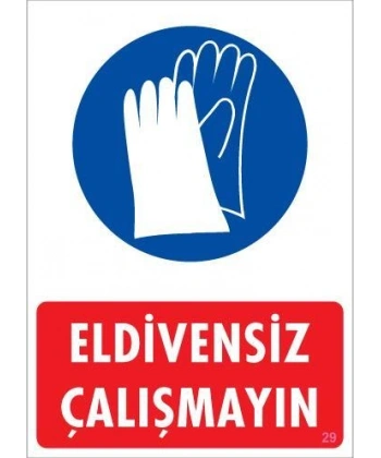 Eldiven Giy Uyarı Levhası 25x35 KOD:29