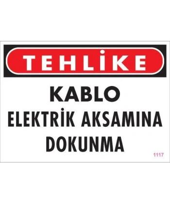 Elektrik Kablosu Uyarı Levhası 25x35 KOD:1117