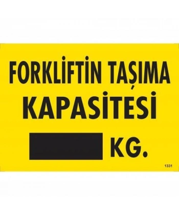Forkliftin Taşıma Kapasitesi Uyarı Levhası 25x35 KOD:1331
