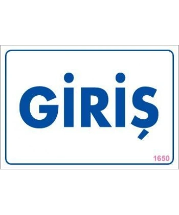 Giriş Uyarı Levhası 17,5x25 KOD:1650