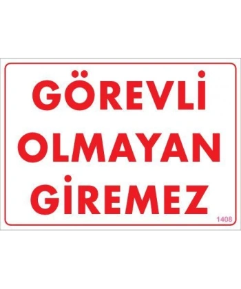 Görevli Olmayan Giremez Levhası 25x35 KOD:1408