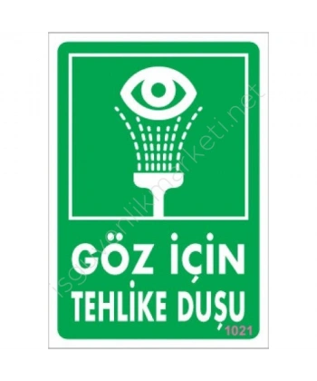 Göz İçin Tehlike Duşu Uyarı Levhası 17,5x25 KOD:1021
