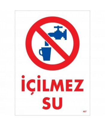 İçilmez Su Uyarı Levhası 25x35 KOD:407
