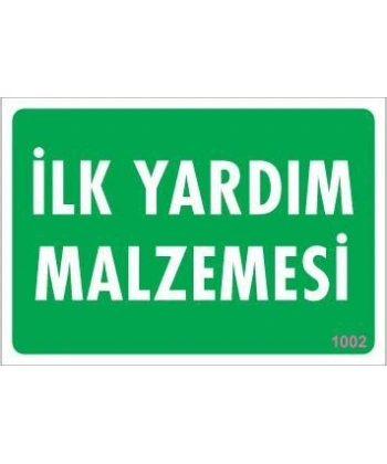 İlk Yardım Malzemesi Uyarı Levhası 17,5x25 KOD:1002