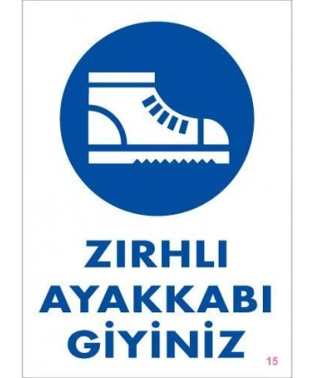 İş Güveliği Ayakkabısı Uyarı Levhası 25x35 KOD:15