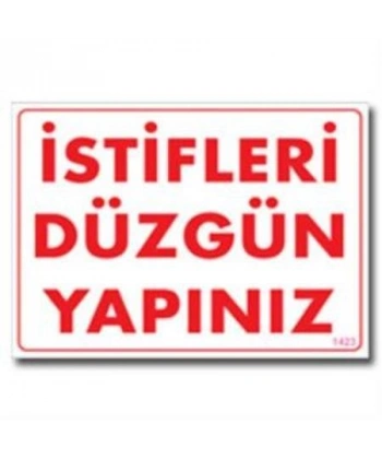 İstifleri Düzgün Yapınız Uyarı Levhası 25x35 KOD:1423