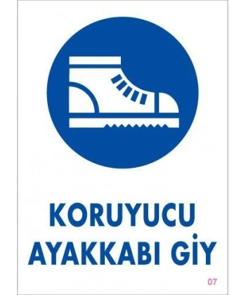Koruyucu Ayakkabı Giy Uyarı Levhası 25x35 KOD:7